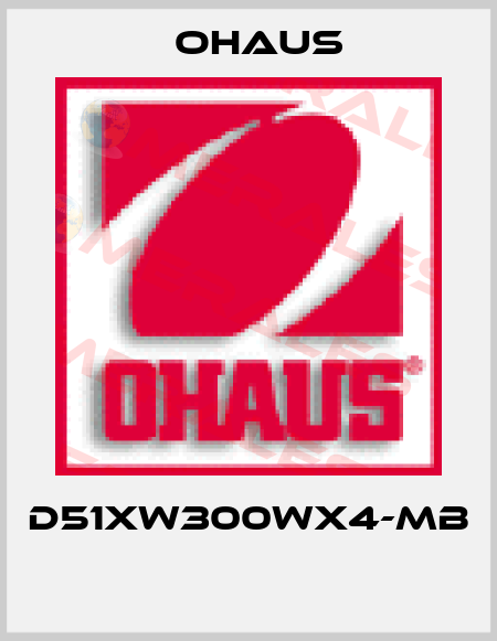 D51XW300WX4-MB  Ohaus