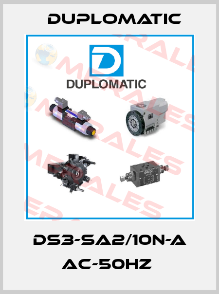 DS3-SA2/10N-A AC-50HZ  Duplomatic