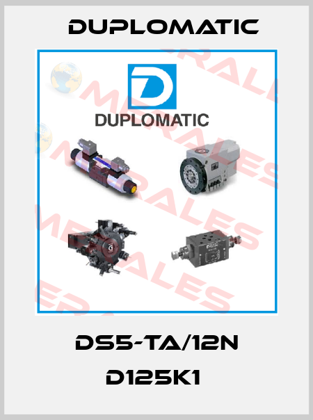 DS5-TA/12N D125K1  Duplomatic