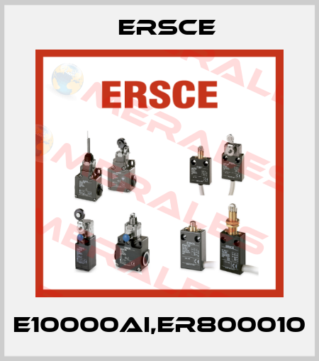 E10000AI,ER800010 Ersce