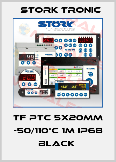 TF PTC 5x20mm -50/110°C 1m IP68 black  Stork tronic