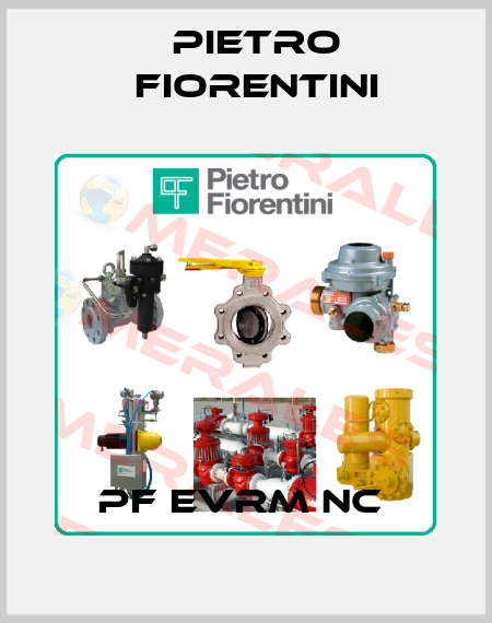 PF EVRM NC  Pietro Fiorentini