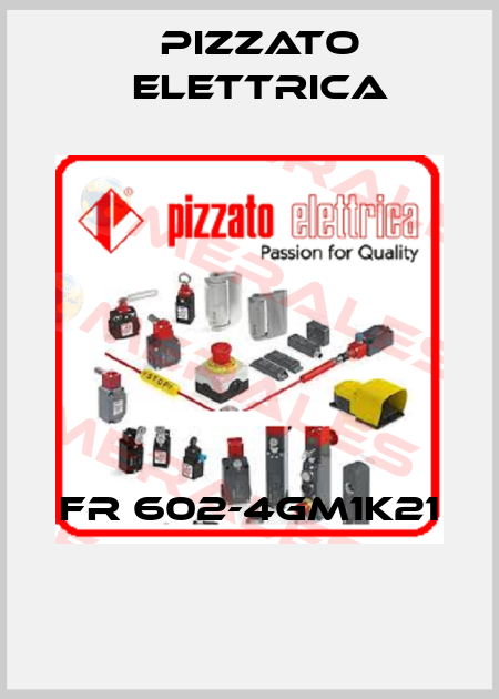 FR 602-4GM1K21  Pizzato Elettrica