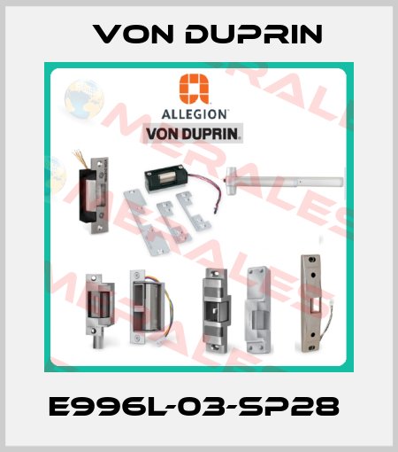 E996L-03-SP28  Von Duprin