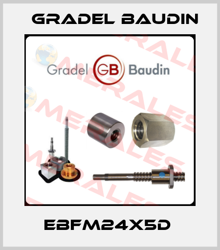 EBFM24X5D  Gradel Baudin