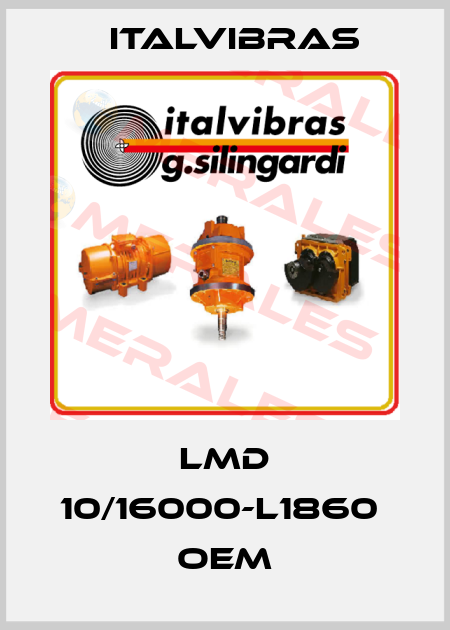 LMD 10/16000-L1860  Oem Italvibras