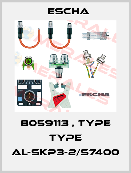 8059113 , type Type AL-SKP3-2/S7400 Escha
