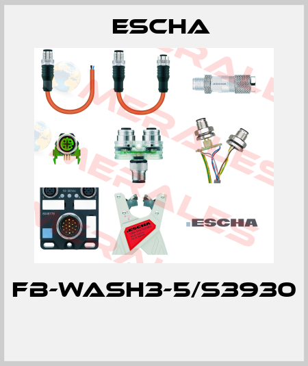 FB-WASH3-5/S3930  Escha