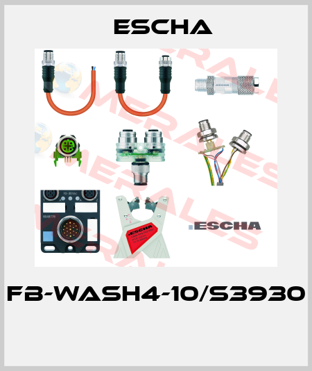 FB-WASH4-10/S3930  Escha