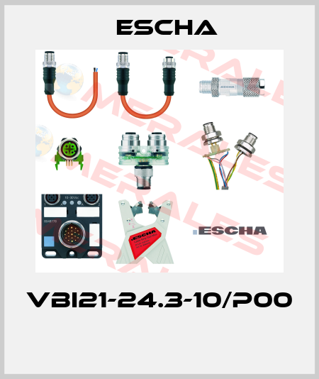 VBI21-24.3-10/P00  Escha