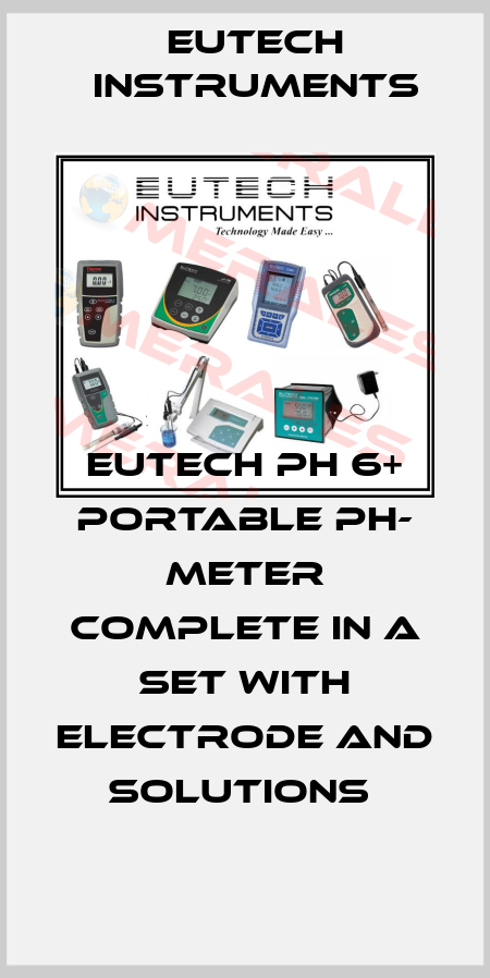 EUTECH PH 6+ PORTABLE PH- METER COMPLETE IN A SET WITH ELECTRODE AND SOLUTIONS  Eutech Instruments