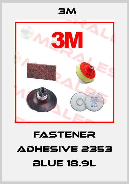 Fastener adhesive 2353 blue 18.9l 3M