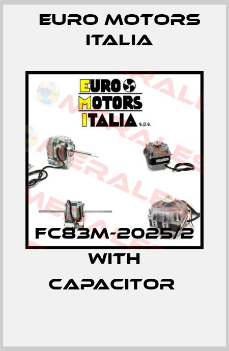 FC83M-2025/2 WITH CAPACITOR  Euro Motors Italia