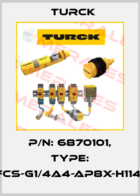 p/n: 6870101, Type: FCS-G1/4A4-AP8X-H1141 Turck