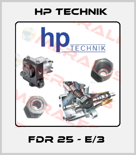 FDR 25 - E/3  HP Technik