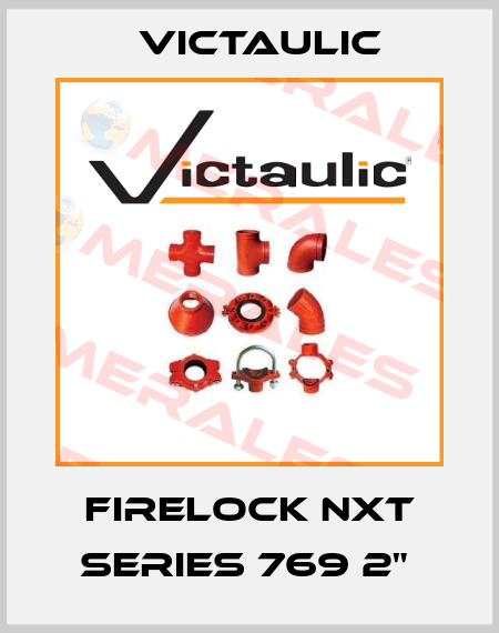 FIRELOCK NXT SERIES 769 2"  Victaulic
