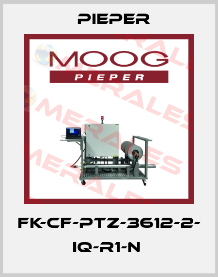 FK-CF-PTZ-3612-2- IQ-R1-N  Pieper