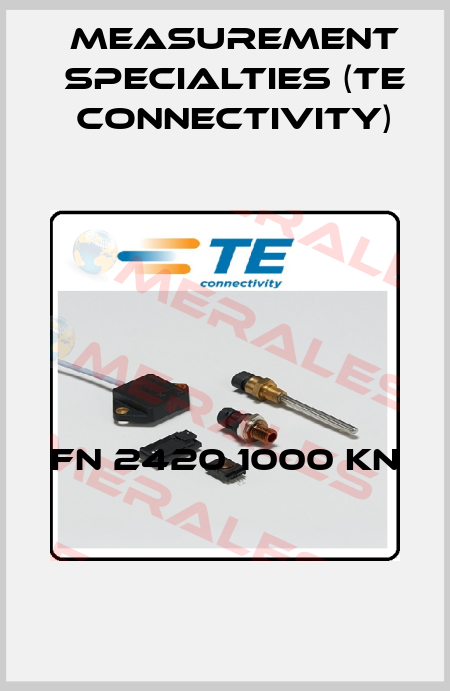 FN 2420 1000 KN  Measurement Specialties (TE Connectivity)