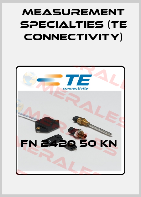 FN 2420 50 KN  Measurement Specialties (TE Connectivity)