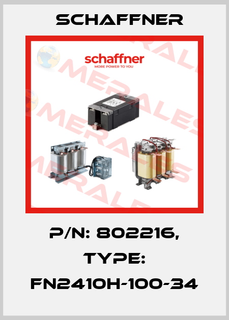 P/N: 802216, Type: FN2410H-100-34 Schaffner