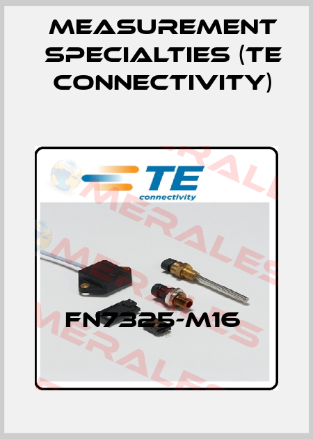FN7325-M16  Measurement Specialties (TE Connectivity)