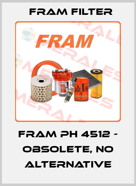 FRAM PH 4512 - obsolete, no alternative FRAM filter