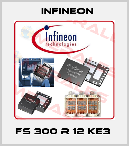 FS 300 R 12 KE3  Infineon