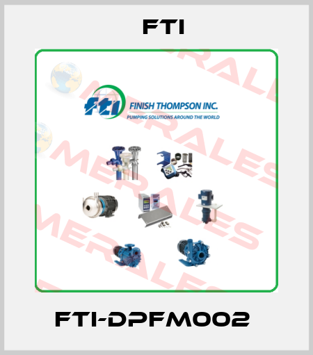 FTI-DPFM002  Fti