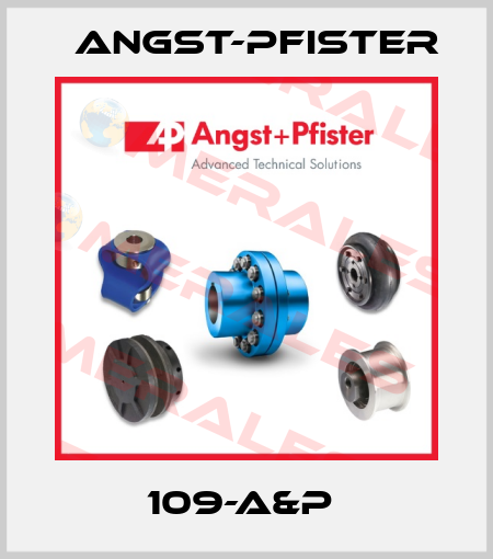 109-A&P  Angst-Pfister