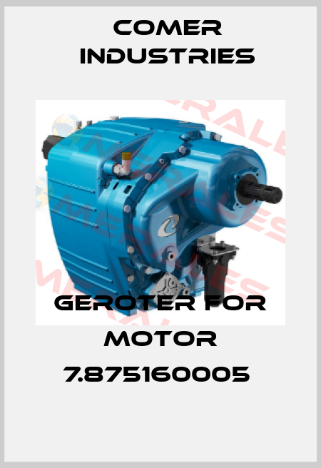 GEROTER FOR MOTOR 7.875160005  Comer Industries