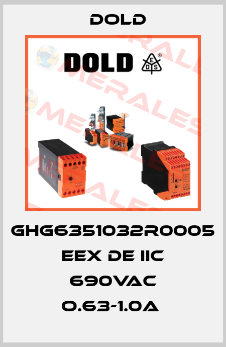 GHG6351032R0005 EEX DE IIC 690VAC O.63-1.0A  Dold