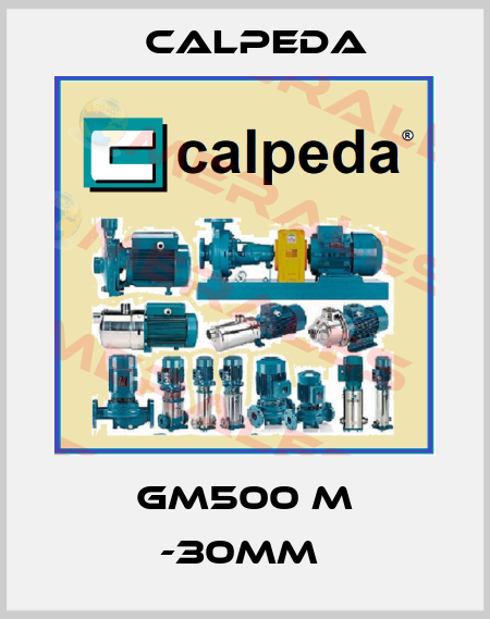 GM500 M -30MM  Calpeda