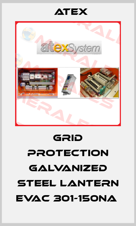 GRID PROTECTION GALVANIZED STEEL LANTERN EVAC 301-150NA  Atex