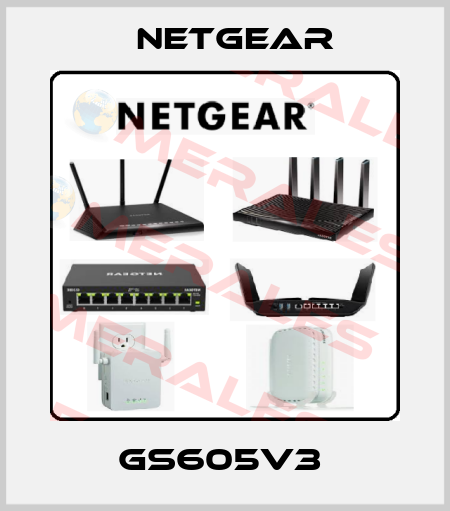 GS605V3  NETGEAR