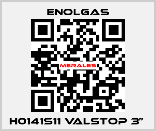 H0141S11 VALSTOP 3”  Enolgas