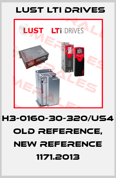 H3-0160-30-320/US4  old reference, new reference 1171.2013 LUST LTI Drives