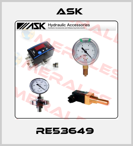 RE53649  Ask