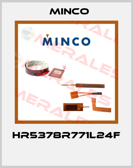 HR5378R771L24F  Minco