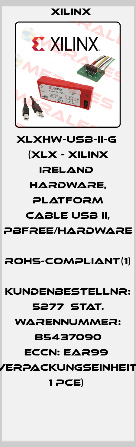 XLXHW-USB-II-G  (XLX - Xilinx Ireland  HARDWARE, PLATFORM CABLE USB II, PBFREE/HARDWARE  RoHS-Compliant(1)  Kundenbestellnr: 5277  Stat. Warennummer: 85437090 ECCN: EAR99  Verpackungseinheit: 1 PCE)  Xilinx