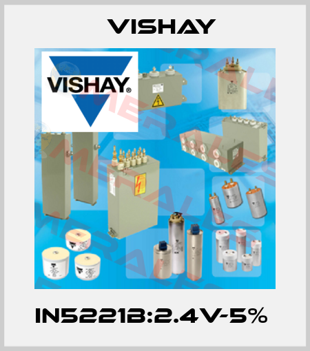 IN5221B:2.4V-5%  Vishay