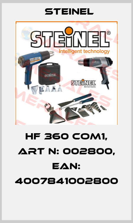 HF 360 COM1, Art N: 002800, EAN: 4007841002800  Steinel