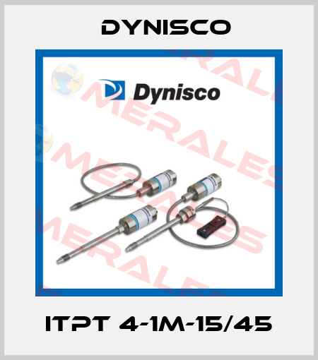 ITPT 4-1M-15/45 Dynisco