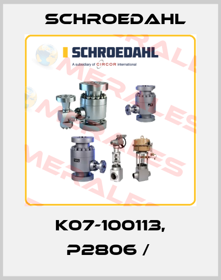K07-100113, P2806 /  Schroedahl
