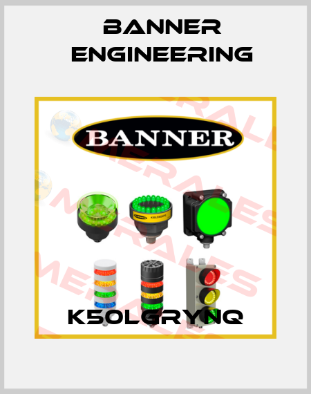 K50LGRYNQ Banner Engineering
