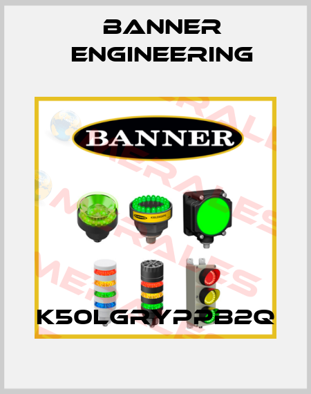 K50LGRYPPB2Q Banner Engineering