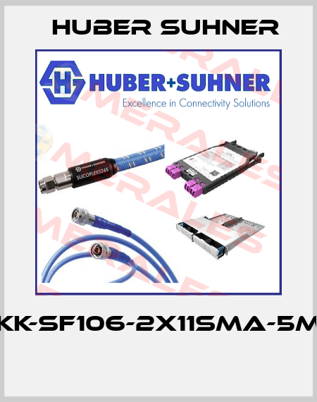 KK-SF106-2X11SMA-5M  Huber Suhner