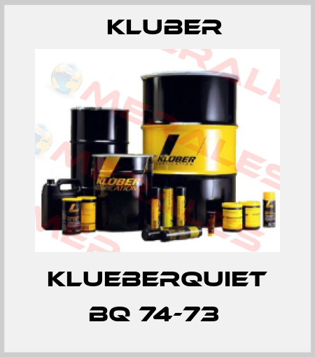 KLUEBERQUIET BQ 74-73  Kluber
