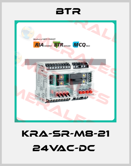 KRA-SR-M8-21 24VAC-DC  Btr