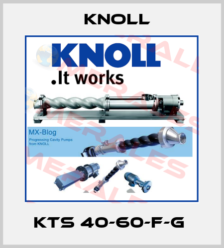 KTS 40-60-F-G  KNOLL