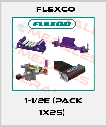 1-1/2E (pack 1x25)  Flexco